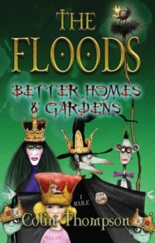 Image of The Floods. Better Homes and Gardens by Colin Thompson Paperback