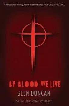 Image of By blood we live by Glen Duncan