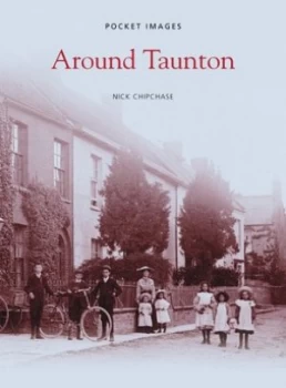 Image of Around Taunton by Nick Chipchase Book