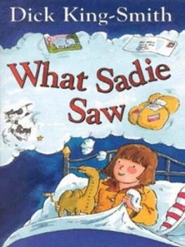 Image of What Sadie Saw by Dick King-Smith Book