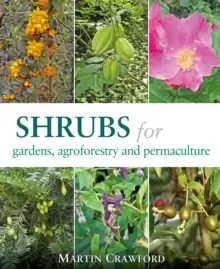 Image of Shrubs for Gardens, Agroforestry and Permaculture