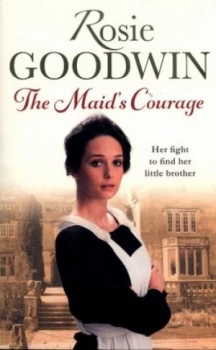 Image of The Maids Courage by Rosie Goodwin Paperback