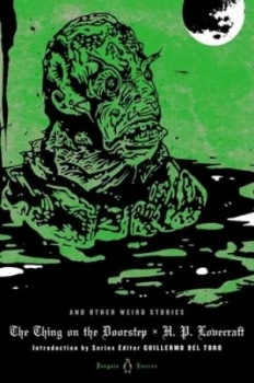 Image of The Thing on the Doorstep and Other Weird Stories by H P Lovecraft Hardback