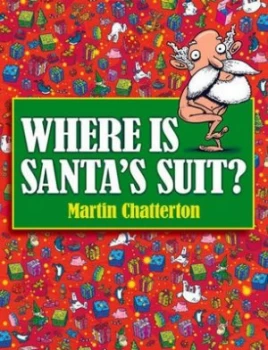 Image of Where Is Santas Suit by Martin Chatterton Paperback