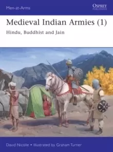 Image of Medieval Indian Armies (1) : Hindu, Buddhist and Jain