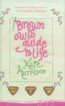 Image of Brown Owls Guide to Life by Kate Harrison Hardback
