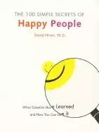 Image of 100 simple secrets of happy people what scientists have learned and how you