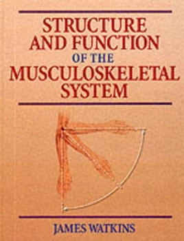 Image of Structure and Function of the Musculoskeletal System by James Watkins Book