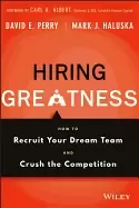 Image of hiring greatness how to recruit your dream team and crush the competition