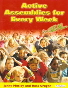 Image of Active Assemblies for Every Week by Jenny Mosley and Ross Grogan Paperback