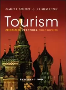 Image of Tourism - Principles, Practices, Philosophies, 12e