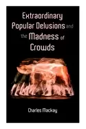 Image of extraordinary popular delusions and the madness of crowds vol 1 3