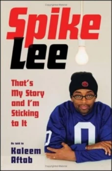 Image of Spike Lee by Kaleem Aftab Hardback