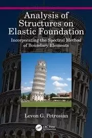 Image of Analysis of Structures on Elastic Foundation Incorporating the Spectral Method of Boundary Elements