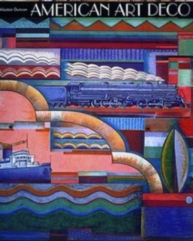 Image of American Art Deco by Alastair Duncan Book