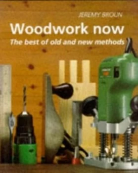 Image of Woodwork Now by Jeremy Broun Paperback