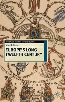 Image of Europes Long Twelfth Century by John D. Cotts Paperback