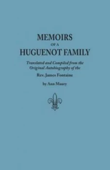 Image of Memoirs of a Huguenot Family by James Fontaine Book