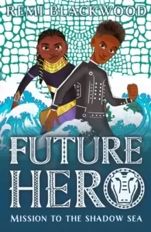 Image of Future Hero 2: Mission to the Shadow Sea