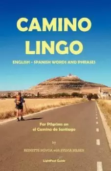 Image of Camino Lingo - English - Spanish Words and Phrases by Reinette N Voa