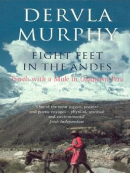 Image of Eight Feet in the Andes by Dervla Murphy Paperback