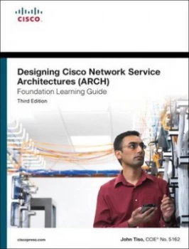 Image of Designing Cisco Network Service Architectures arch by John Tiso Hardback