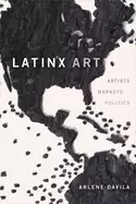 Image of latinx art artists markets and politics