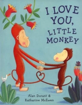 Image of I Love You Little Monkey by Alan Durant Paperback