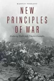Image of New Principles of War : Enduring Truths with Timeless Examples