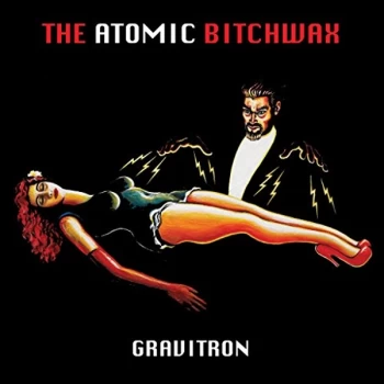 image of Atomic Bitchwax, The - Gravitron CD