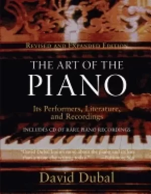 Image of art of the piano its performers literature and recordings revised