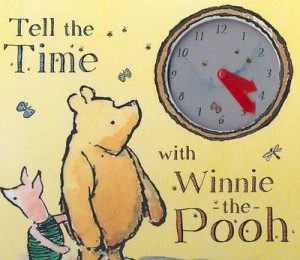 Image of Tell the Time with Winnie-the-Pooh by Ernest H Shepard and A. a Milne Hardback