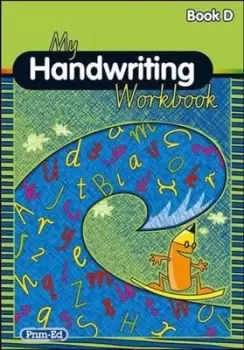 Image of My Handwriting Workbook Book D by Prim-Ed Publishing