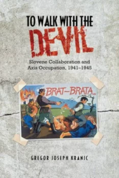 Image of To Walk with the Devil by Gregor J Kranjc Paperback
