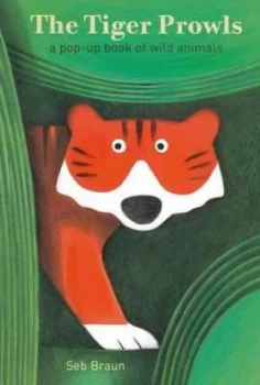 Image of The Tiger Prowls by Sebastien Braun Hardback