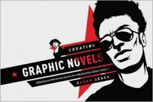Image of Creating Graphic Novels by Sarah Beach Paperback
