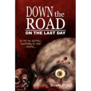 Image of Down the Road by Bowie Ibarra