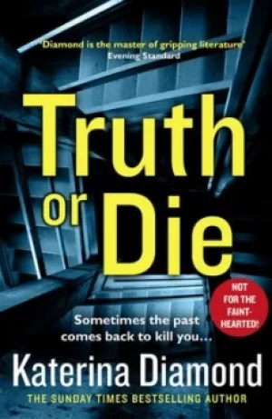 Image of Truth or die by Katerina Diamond