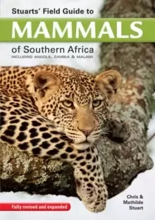 Image of Stuart's field guide to mammals of southern Africa : Including Angola, Zambia & Malawi
