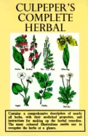 Image of culpepers complete herbal consisting of a comprehensive description of near