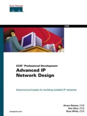 Image of Advanced IP network design by Russ White