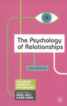 Image of The Psychology of Relationships by Julia Willerton Book