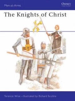 Image of The Knights of Christ by Terence Wise Paperback