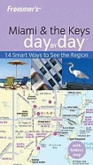 Image of frommers miami and the keys day by day abravanel lesley
