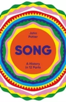 Image of Song : A History in 12 Parts