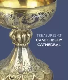 Image of Treasures at Canterbury Cathedral