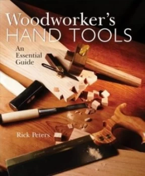 Image of Woodworkers Hand Tools by Rick Peters Paperback