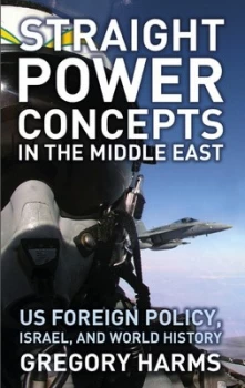Image of Straight Power Concepts in the Middle East by Gregory Harms Book
