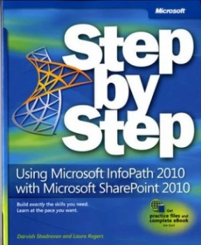 Image of Using Microsoft Infopath 2010 with Microsoft Sharepoint 2010 Step by Step by Darvish Shadravan Paperback