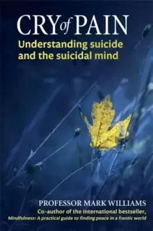 Image of Cry of Pain : Understanding Suicide and the Suicidal Mind